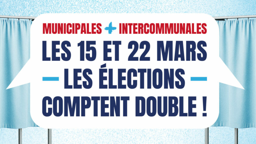 Élections municipales ET intercommunales !